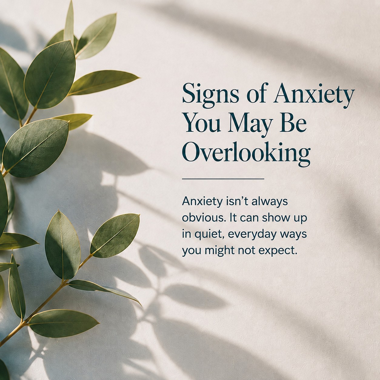 Signs of Anxiety You May Be Overlooking